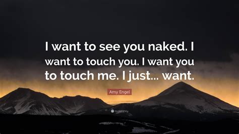 i want you naked|i want to see you naked Search